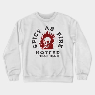 Hotter Than Hell Crewneck Sweatshirt